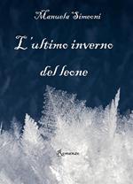 L' ultimo inverno del leone