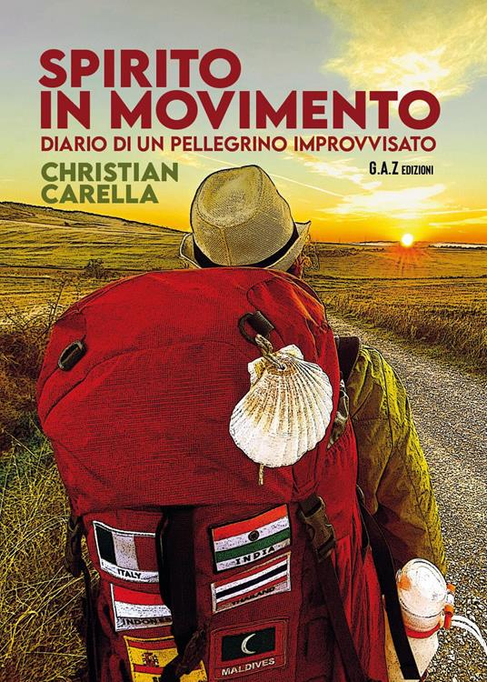 Spirito in movimento. Diario di un pellegrino improvvisato - Christian Carella - copertina