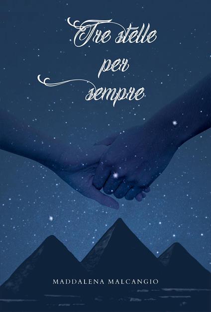 Tre stelle per sempre - Maddalena Malcangio - copertina