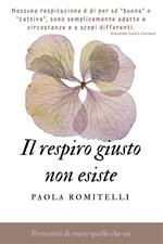 Il respiro giusto non esiste