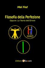 Filosofia della perfezione. Oppure: la teoria dell'errore