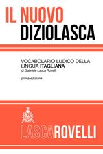 Il nuovo diziolasca. Vocabolario ludico della lingua itagliana