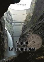 Vajont. La cronistoria