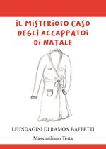 Il misterioso caso degli accappatoi di Natale. Le indagini di Ramon Baffetti