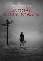 Ancora sulla strada