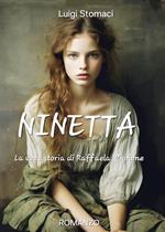 Ninetta. La vera storia di Raffaella Pignone