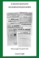 Il delitto Matteotti sui giornali di quei giorni (Dal 31 maggio al 31 agosto 1924)