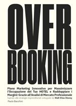 Over booking, piano marketing per massimizzare l'occupazione del tuo hotel o B&B