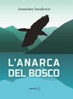 L' anarca del bosco