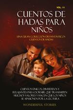 Cuentos de hadas para niños. Una gran colección de fantásticos cuentos de hadas. Vol. 11