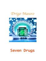 Seven Drugs