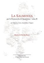 La Salmodia per le Domeniche di Quaresima. Anno B. Per salmista, coro, assemblea e organo