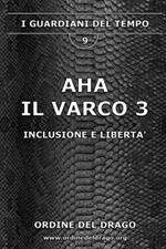 Aha. Il varco. Vol. 3