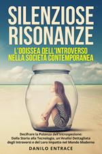 Silenziose risonanze. L'odissea dell'introverso nella società contemporanea