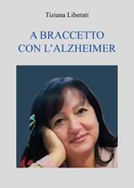 A braccetto con l'Alzheimer