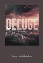 Deluge (Diluvio)