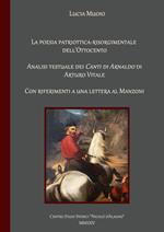 La poesia patriottica-risorgimentale dell'Ottocento. Analisi testuale dei «Canti di Arnaldo» di Arturo Vitale con riferimento a una lettera al Manzoni