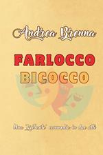 Farlocco bicocco. Una «brillante» commedia in due atti