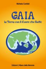 Gaia. La terra con il cuore che batte