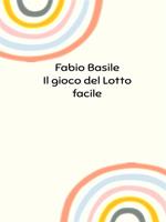 Il gioco del Lotto facile