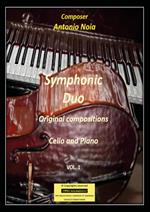 Symphonic duo. Original compositions. Cello and piano. Vol. 1