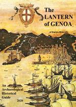 The lantern of Genoa. An archaeological historical guide 2020