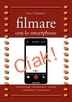 Filmare con lo smartphone