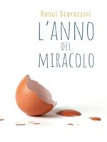 L' anno del miracolo