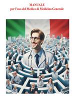 Manuale per l'uso del medico di medicina generale