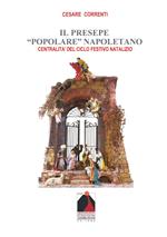 Il presepe «popolare» napoletano. Centralità del ciclo festivo natalizio