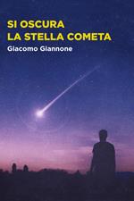 Si oscura la stella cometa