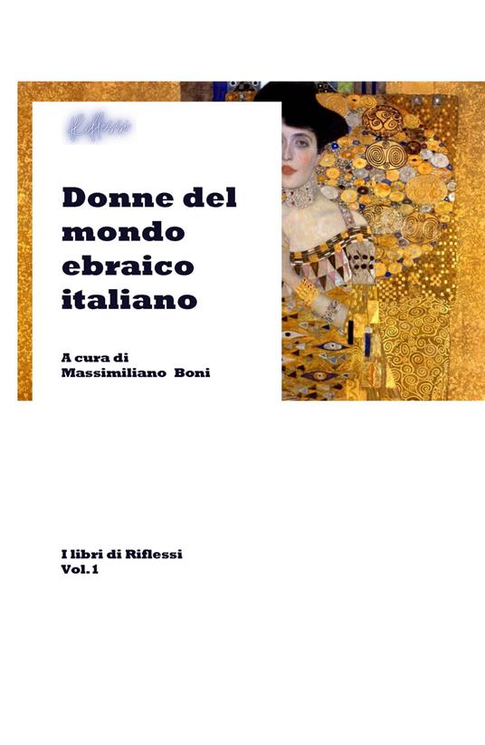 Donne del mondo ebraico italiano. I libri di riflessi - Massimiliano Boni - copertina