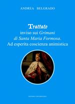 Trattato inviso sui Grimani di Santa Maria Formosa. Ad esperita coscienza animistica