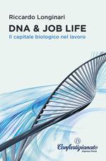 DNA & job life. Il capitale biologico nel lavoro