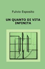 Un quanto di vita infinita