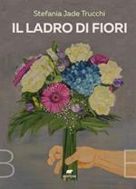 Il ladro di fiori