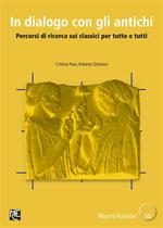 In dialogo con gli antichi. Percorsi di ricerca sui classici per tutte e tutti