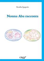 Nonna Aba racconta