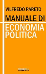 Manuale di economia politica. Ediz. integrale