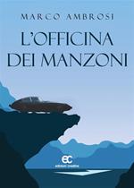 L' officina dei Manzoni