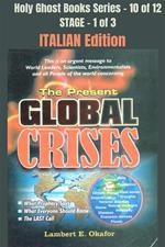 The Present Global Crises. School of the Holy Spirit Series