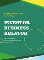 Investor Business Relator. Uno strumento per la crescita delle PMI