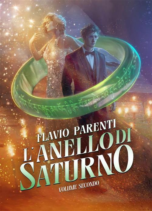 L' anello di Saturno. Vol. 2 - Flavio Parenti - ebook