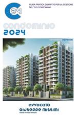 Condominio 2024. Guida pratica di diritto per la gestione del tuo condominio