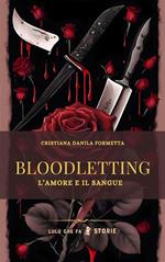 Bloodletting. L'amore e il sangue