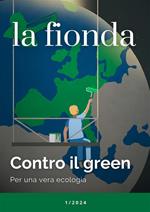 fionda (2024). Vol. 1: Contro il green. Per una vera ecologia