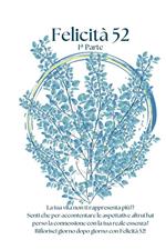 Felicità 52. Da sogno a realtà. Un anno per rivoluzionare la tua vita