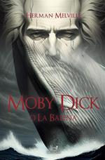 Moby Dick. La balena bianca