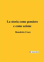 La storia come pensiero e come azione