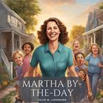 Martha by-the-day